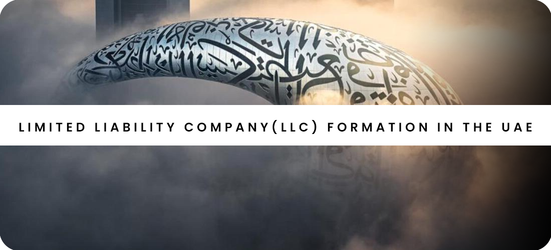 LIMITED LIABILITY COMPANY(LLC) FORMATION IN THE UAE